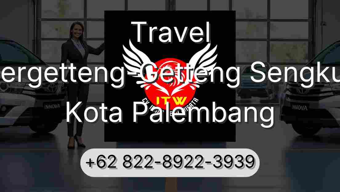 Travel Pergetteng-Getteng Sengkut Kota Palembang