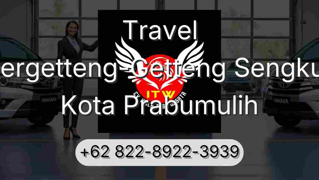 Travel Pergetteng-Getteng Sengkut Kota Prabumulih