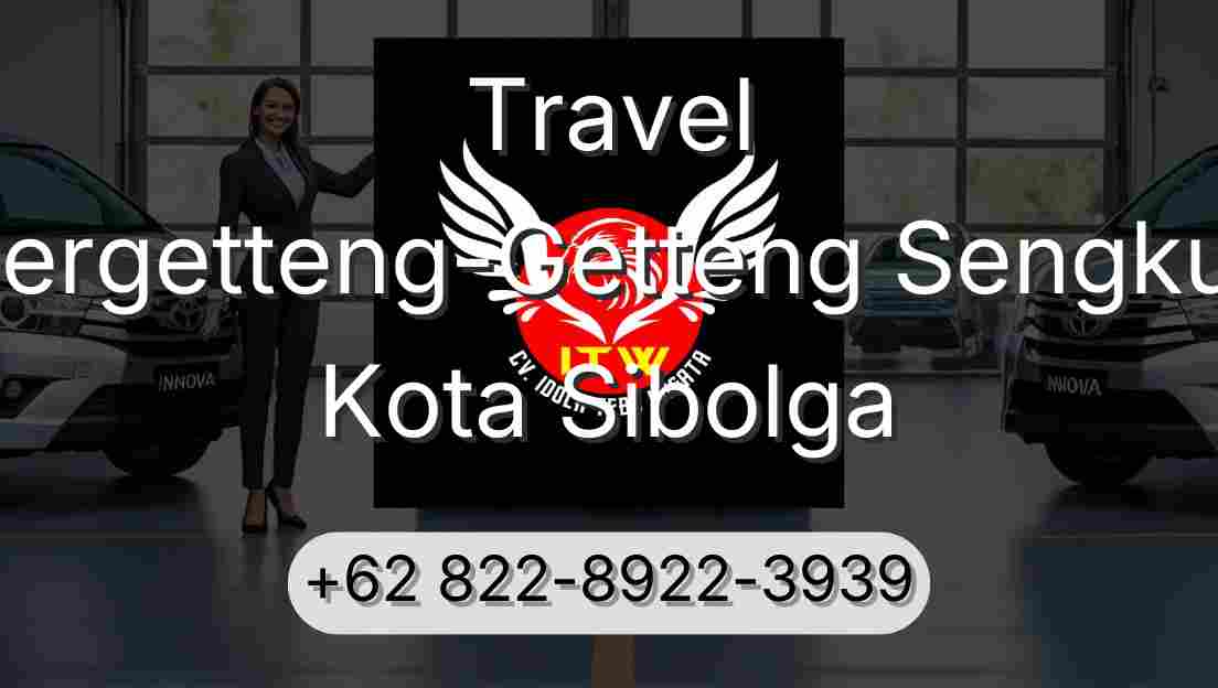 Travel Pergetteng-Getteng Sengkut Kota Sibolga