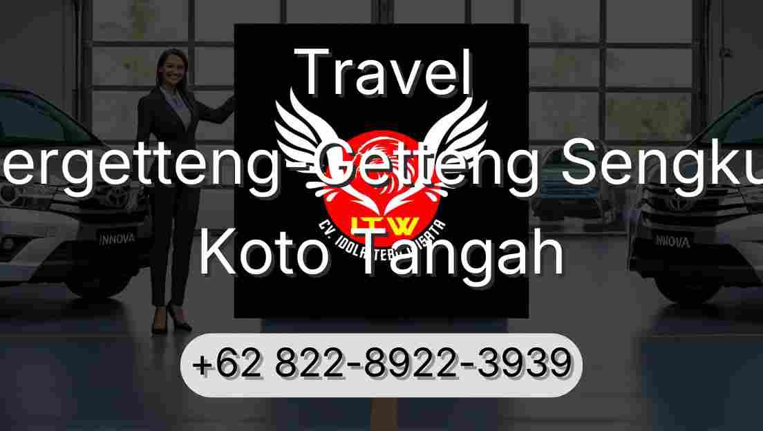Travel Pergetteng-Getteng Sengkut Koto Tangah