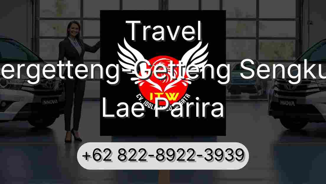 Travel Pergetteng-Getteng Sengkut Lae Parira