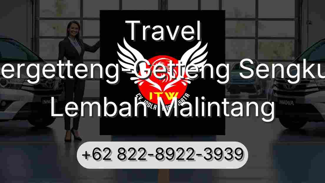 Travel Pergetteng-Getteng Sengkut Lembah Malintang