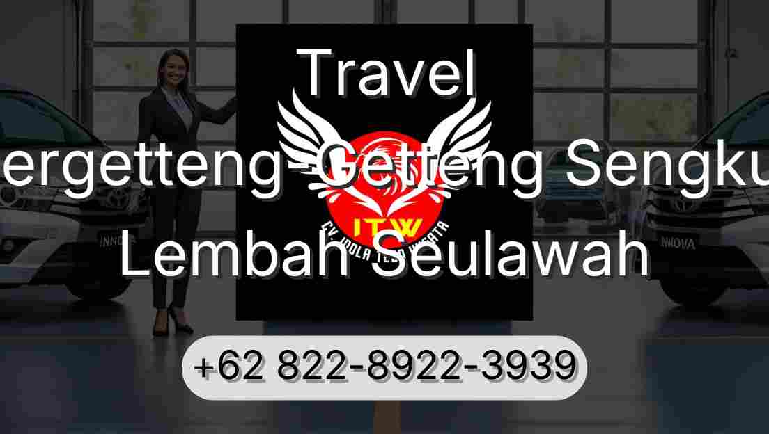 Travel Pergetteng-Getteng Sengkut Lembah Seulawah