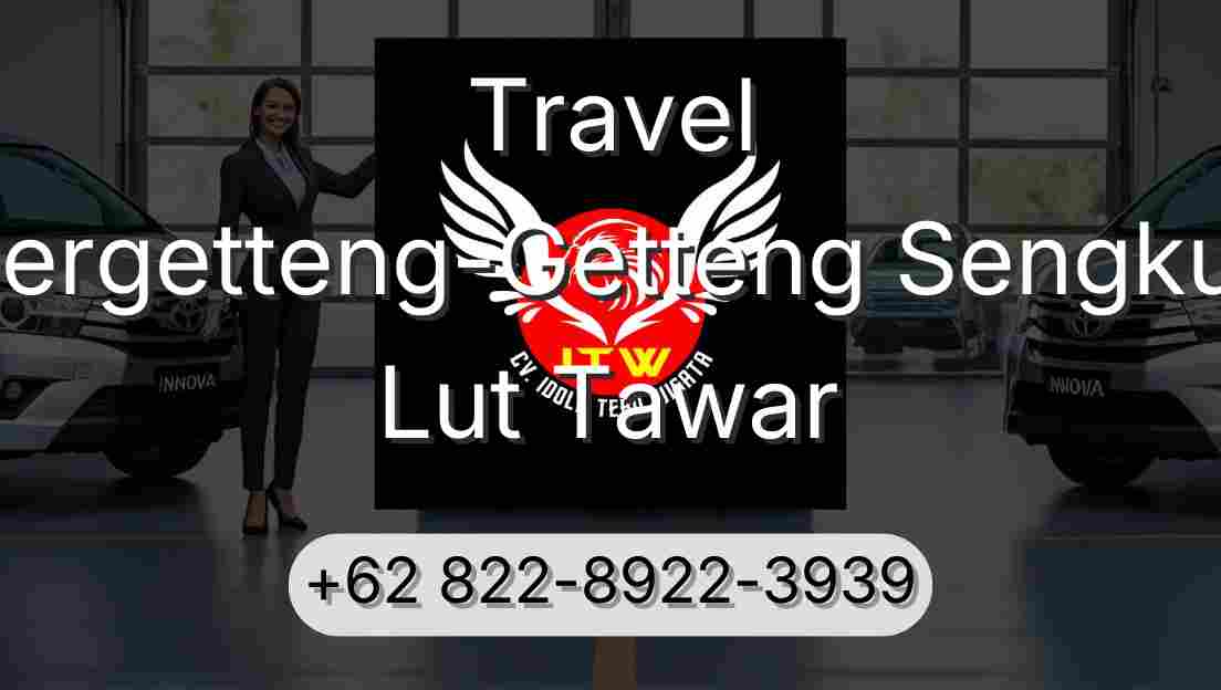 Travel Pergetteng-Getteng Sengkut Lut Tawar