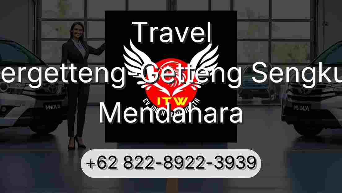 Travel Pergetteng-Getteng Sengkut Mendahara