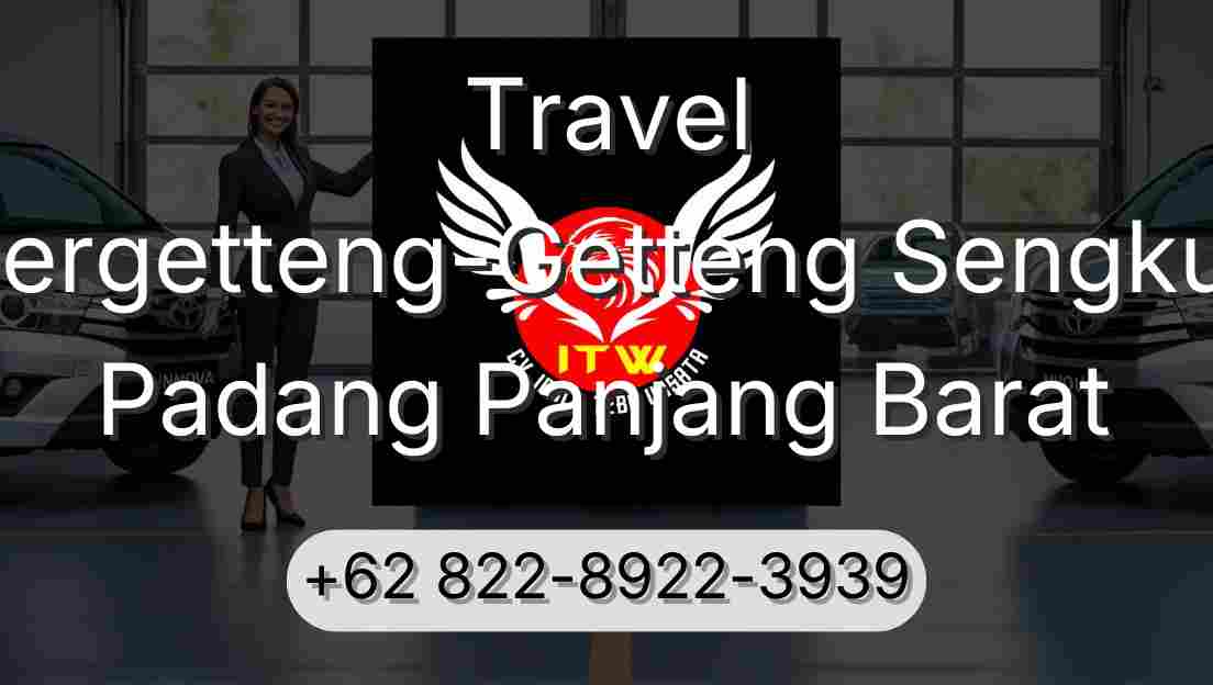 Travel Pergetteng-Getteng Sengkut Padang Panjang Barat