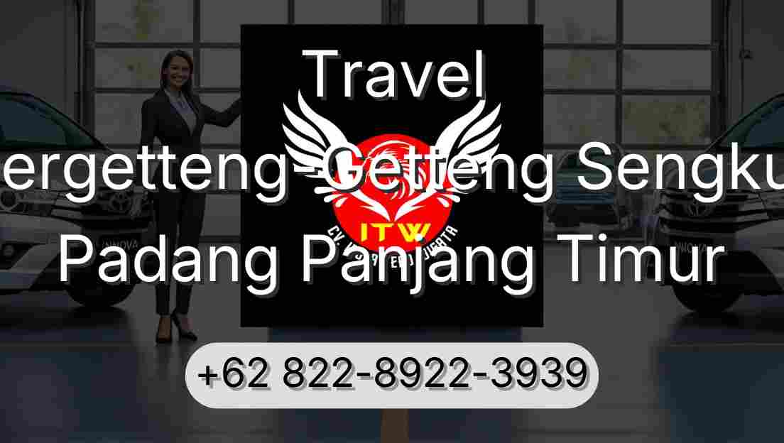 Travel Pergetteng-Getteng Sengkut Padang Panjang Timur