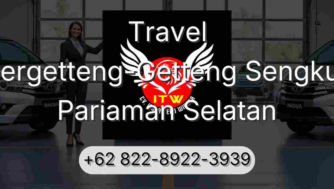 Travel Pergetteng-Getteng Sengkut Pariaman Selatan