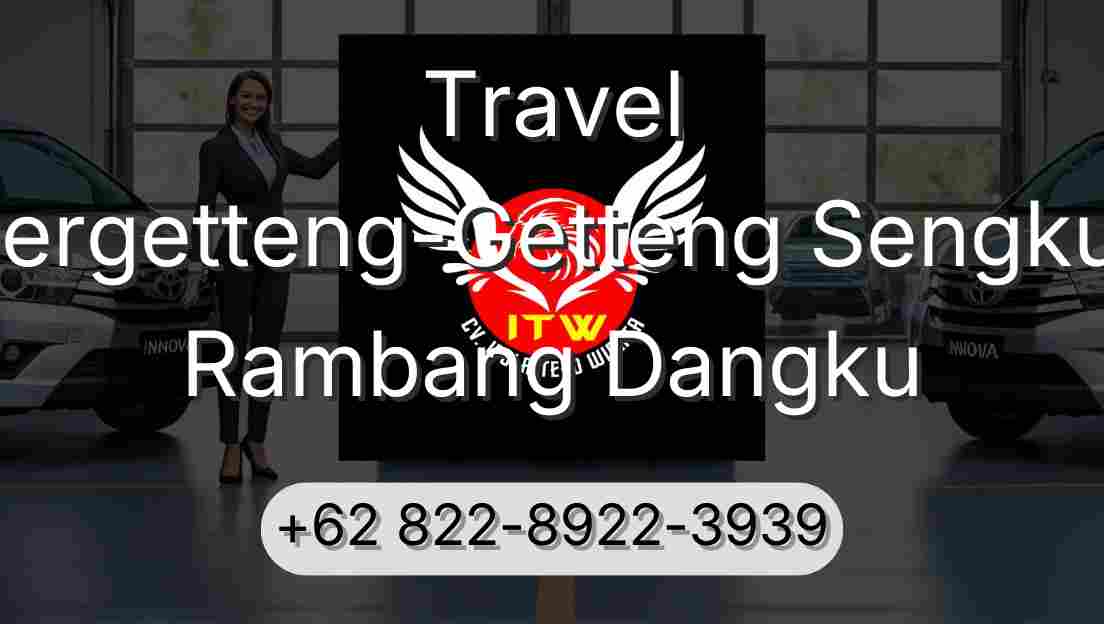 Travel Pergetteng-Getteng Sengkut Rambang Dangku