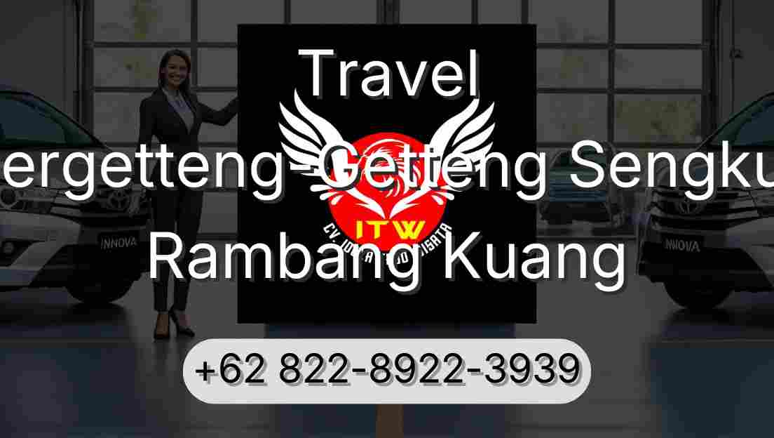Travel Pergetteng-Getteng Sengkut Rambang Kuang