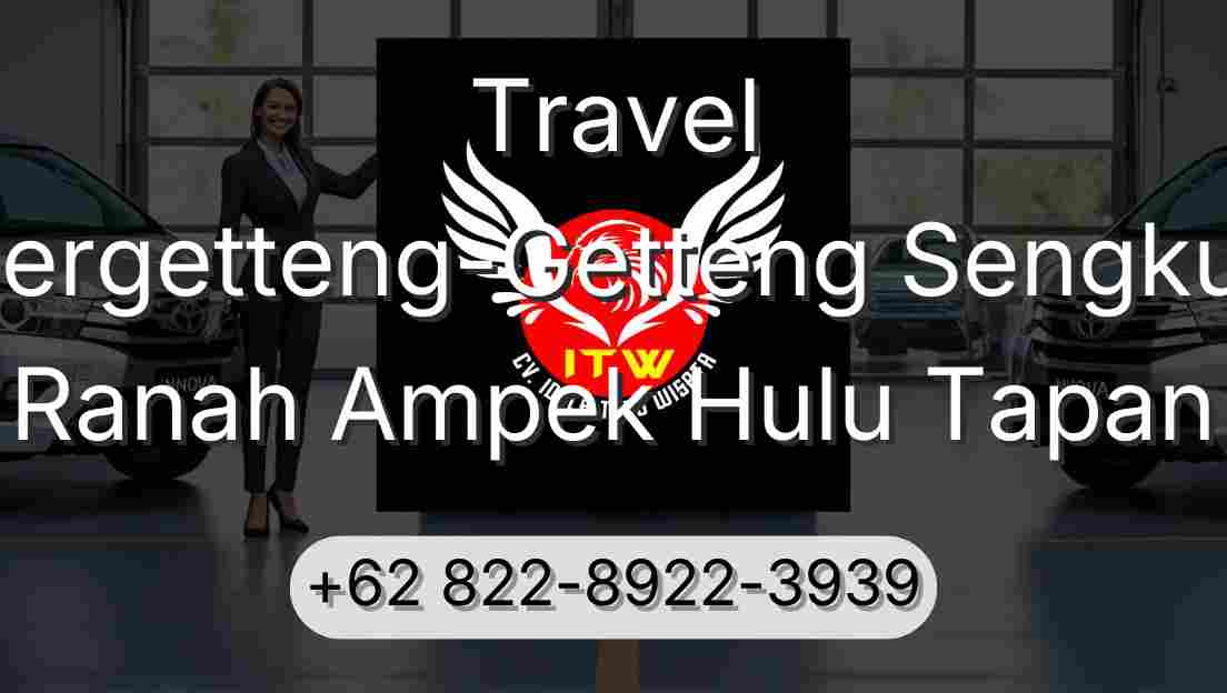 Travel Pergetteng-Getteng Sengkut Ranah Ampek Hulu Tapan