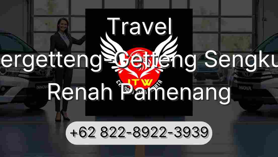 Travel Pergetteng-Getteng Sengkut Renah Pamenang