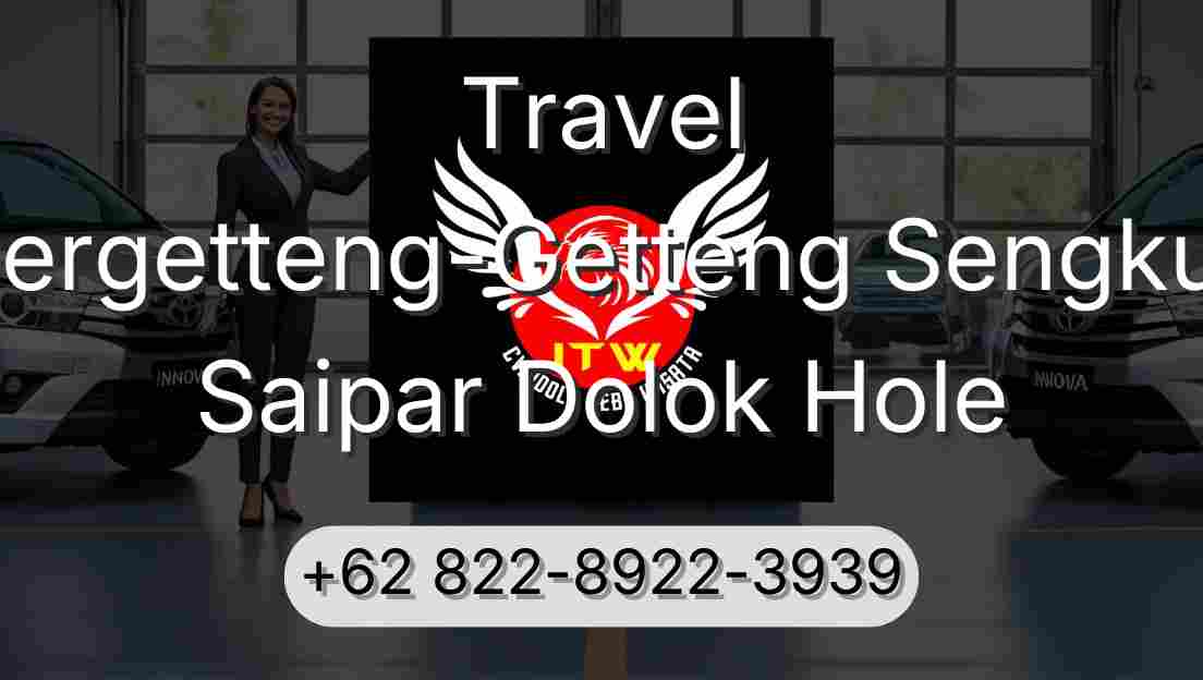 Travel Pergetteng-Getteng Sengkut Saipar Dolok Hole
