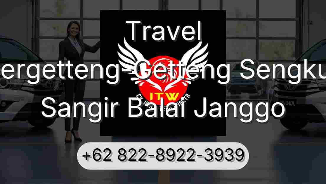 Travel Pergetteng-Getteng Sengkut Sangir Balai Janggo