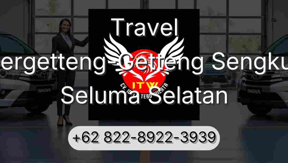 Travel Pergetteng-Getteng Sengkut Seluma Selatan