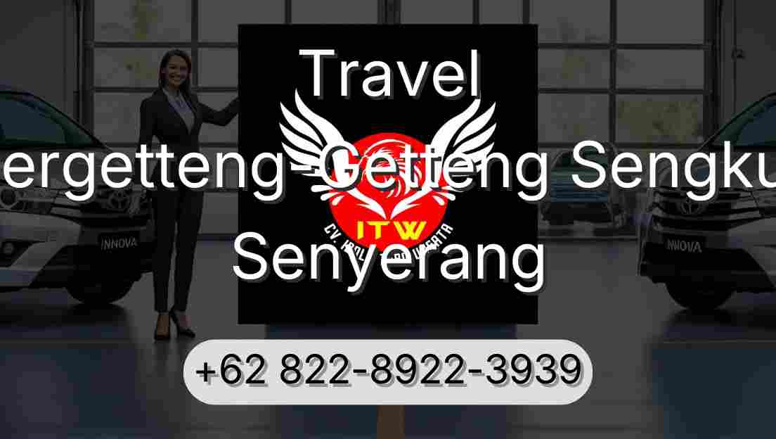Travel Pergetteng-Getteng Sengkut Senyerang