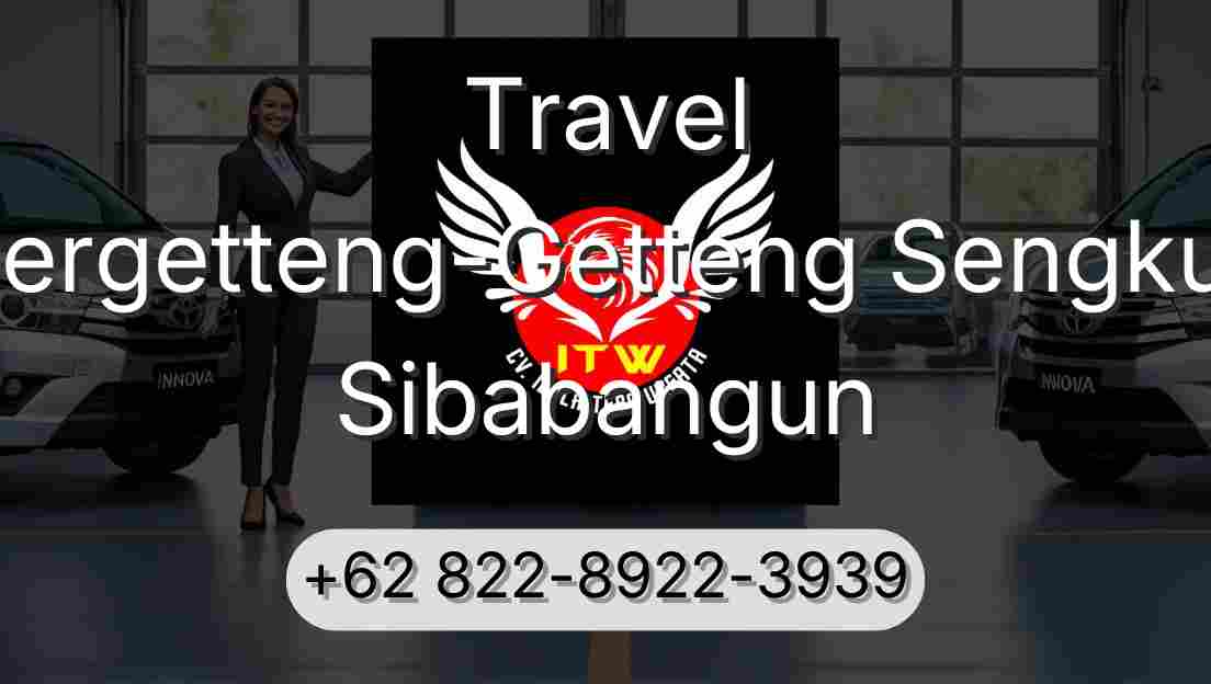 Travel Pergetteng-Getteng Sengkut Sibabangun