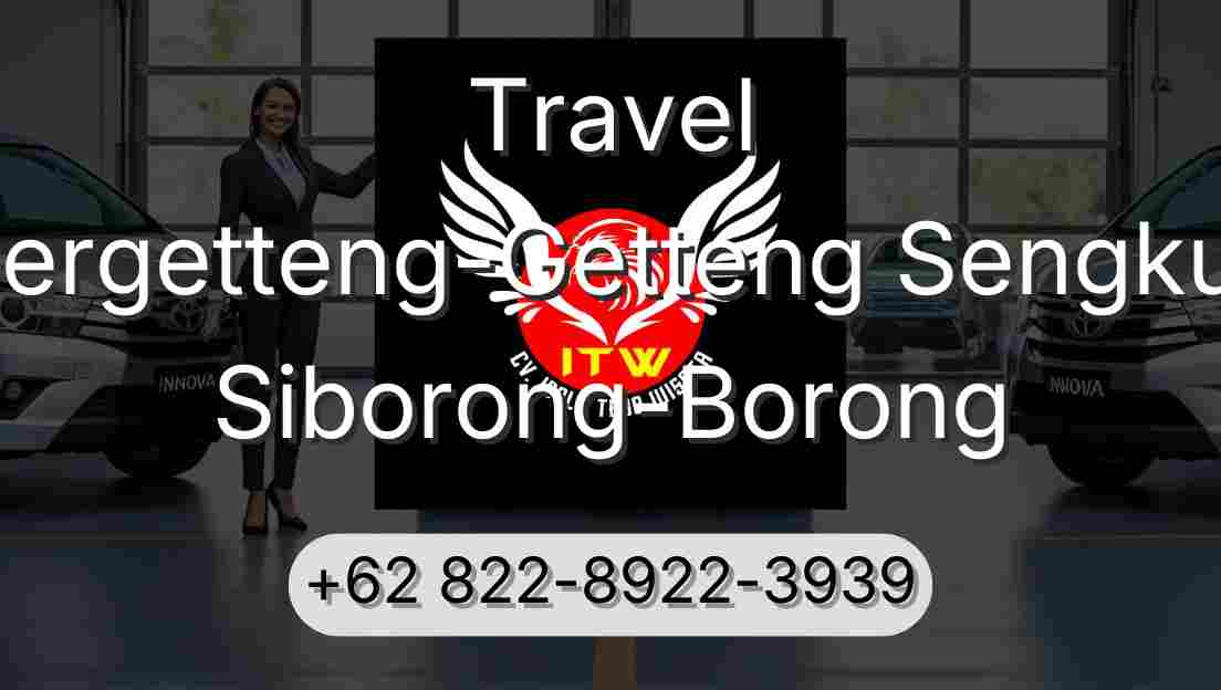 Travel Pergetteng-Getteng Sengkut Siborong-Borong