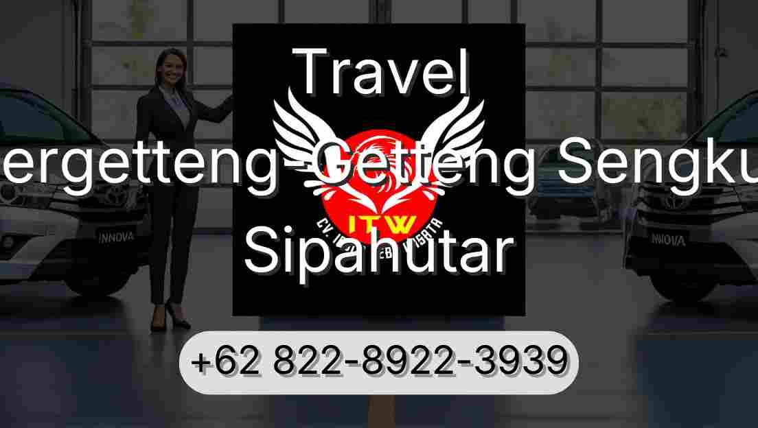 Travel Pergetteng-Getteng Sengkut Sipahutar