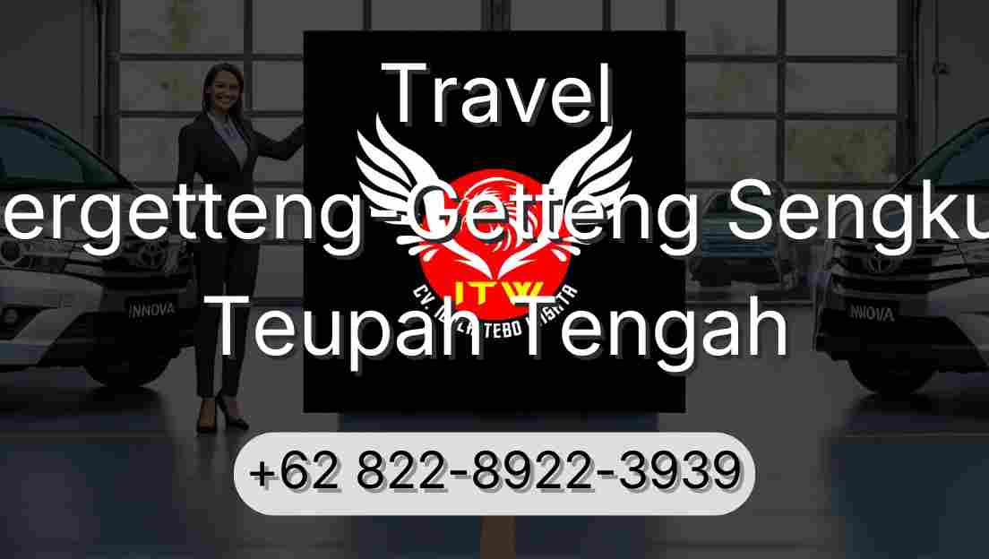 Travel Pergetteng-Getteng Sengkut Teupah Tengah