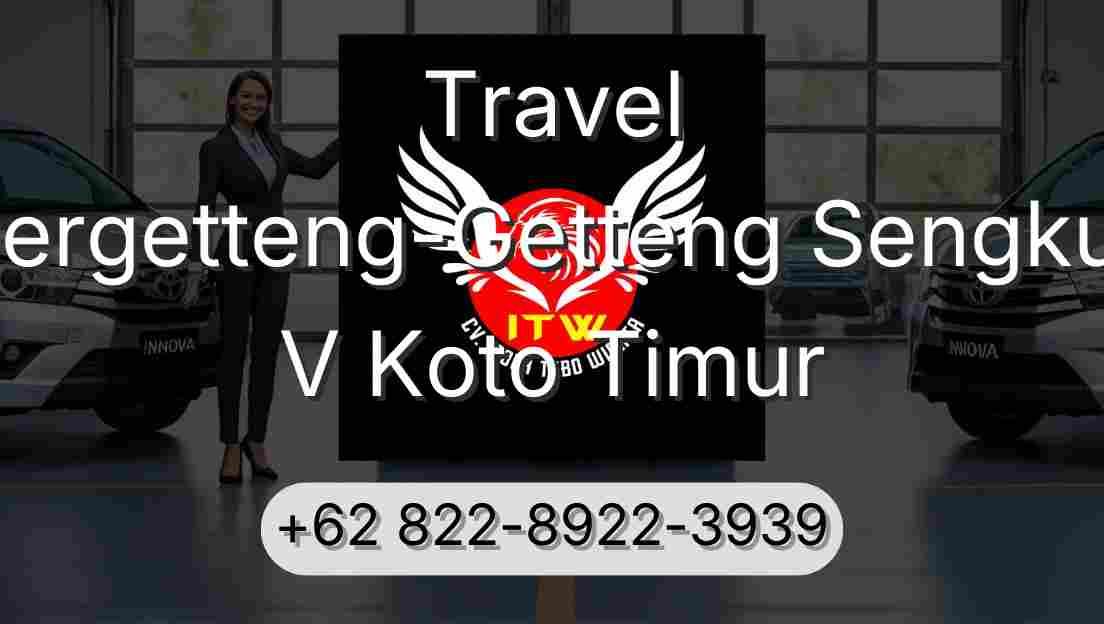 Travel Pergetteng-Getteng Sengkut V Koto Timur