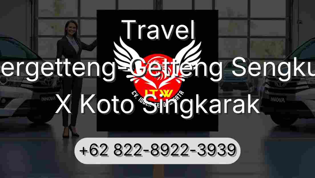 Travel Pergetteng-Getteng Sengkut X Koto Singkarak