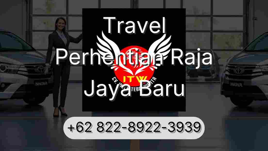 Travel Perhentian Raja Jaya Baru