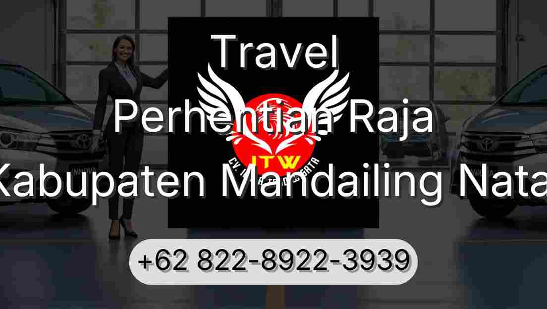 Travel Perhentian Raja Kabupaten Mandailing Natal