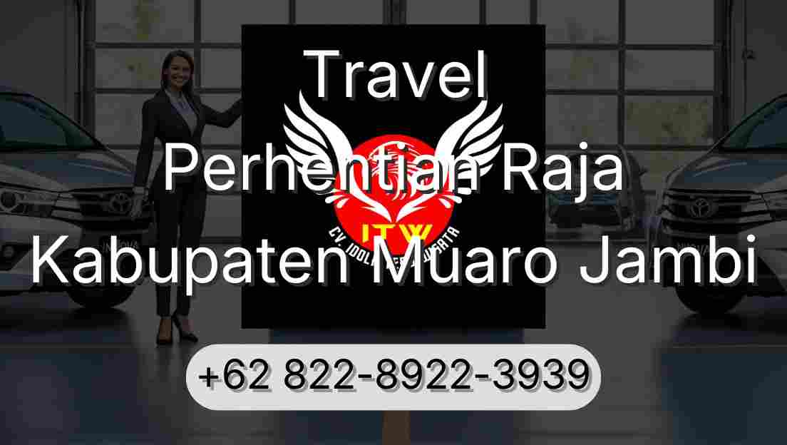 Travel Perhentian Raja Kabupaten Muaro Jambi