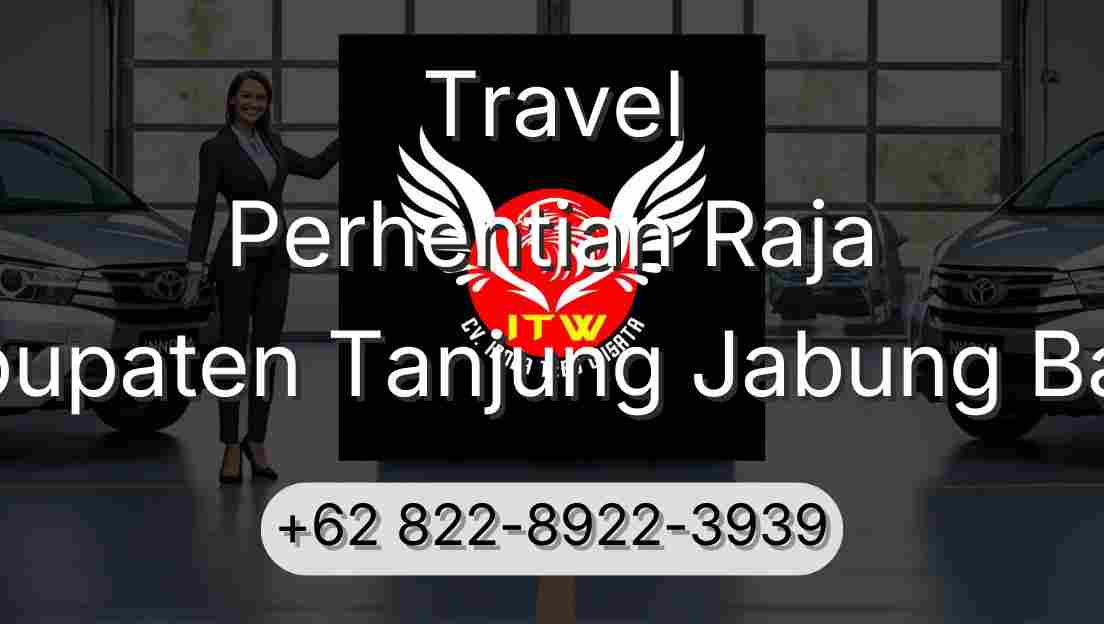 Travel Perhentian Raja Kabupaten Tanjung Jabung Barat