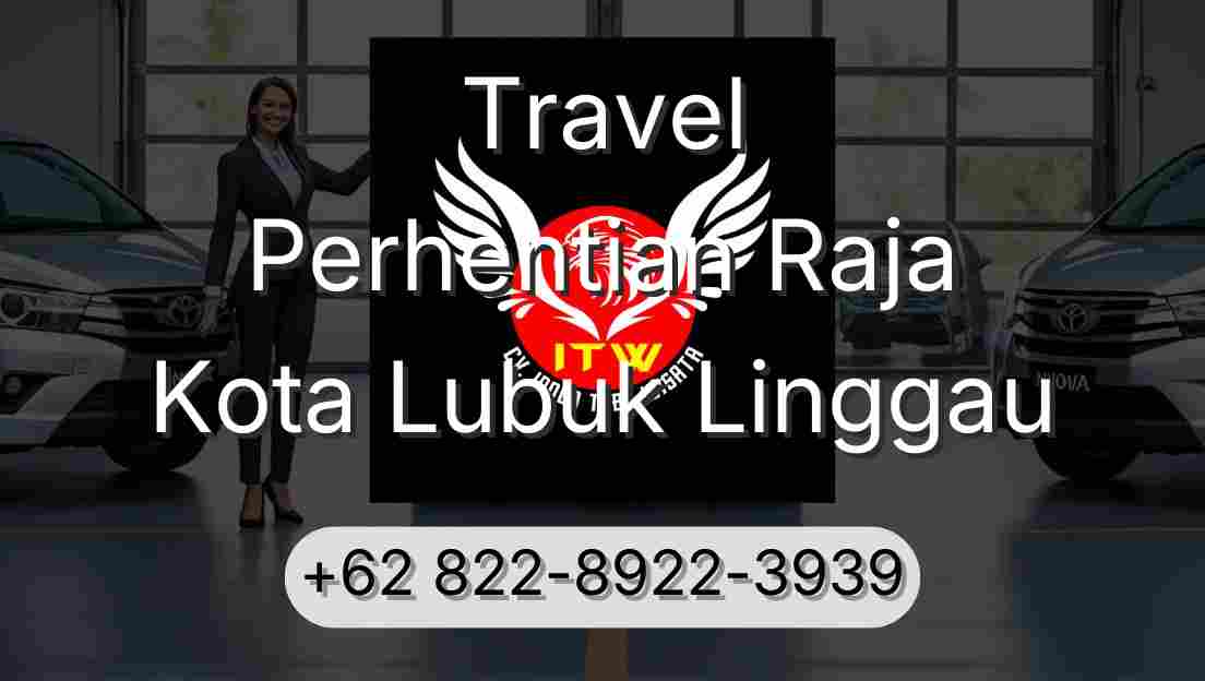 Travel Perhentian Raja Kota Lubuk Linggau