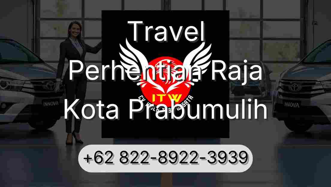 Travel Perhentian Raja Kota Prabumulih