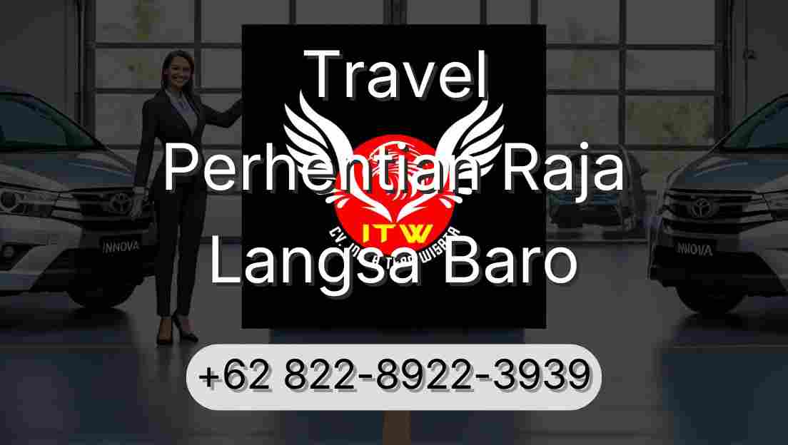 Travel Perhentian Raja Langsa Baro