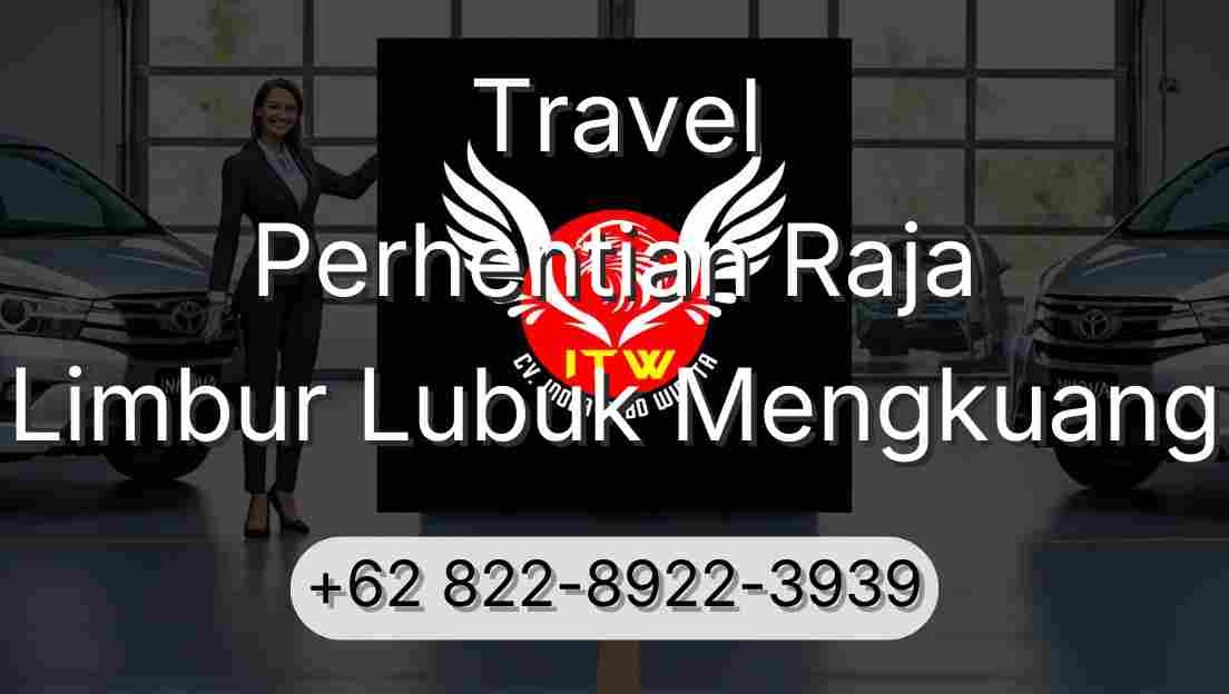 Travel Perhentian Raja Limbur Lubuk Mengkuang