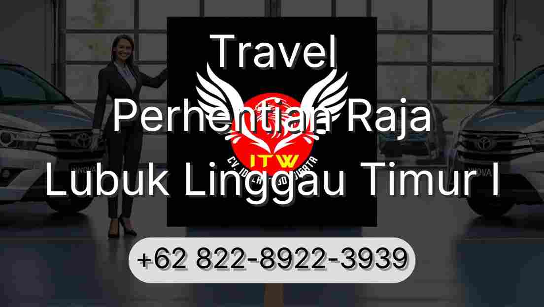 Travel Perhentian Raja Lubuk Linggau Timur I
