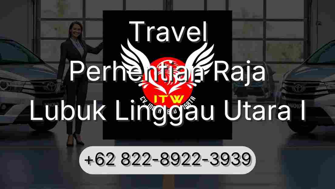 Travel Perhentian Raja Lubuk Linggau Utara I