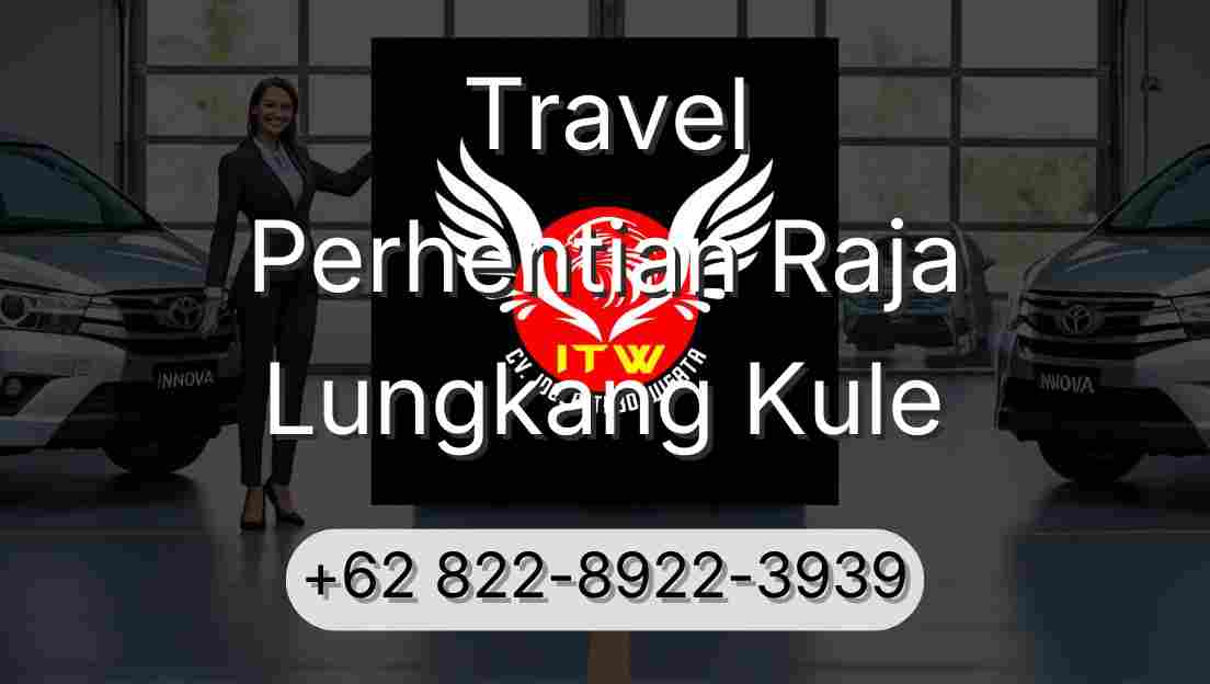 Travel Perhentian Raja Lungkang Kule