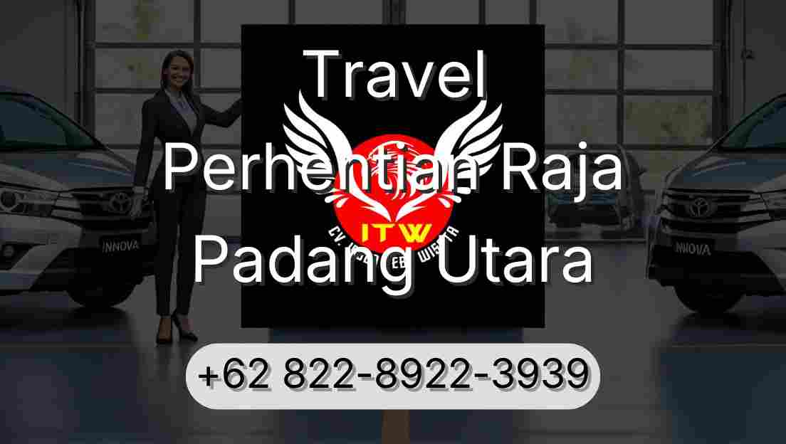 Travel Perhentian Raja Padang Utara