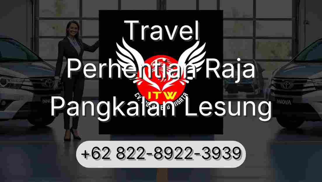Travel Perhentian Raja Pangkalan Lesung