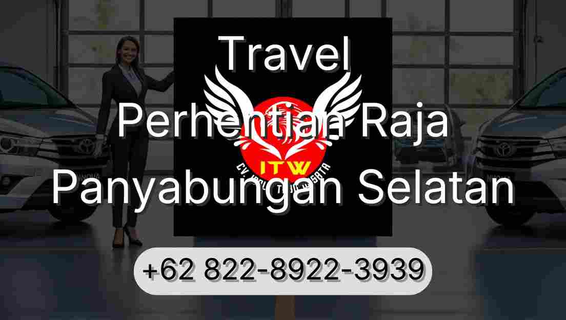 Travel Perhentian Raja Panyabungan Selatan