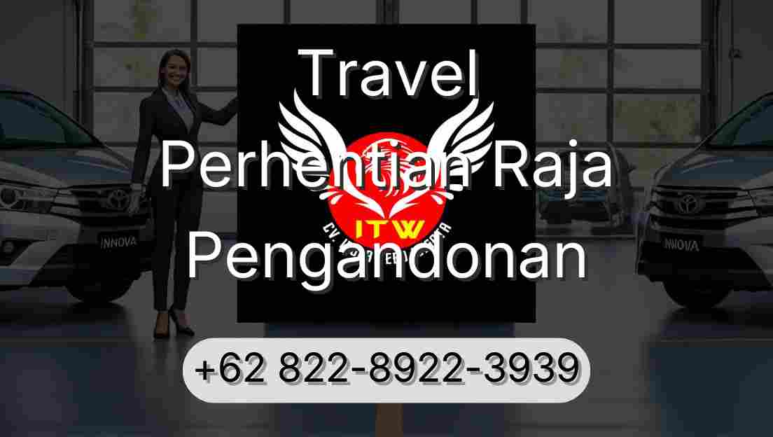 Travel Perhentian Raja Pengandonan