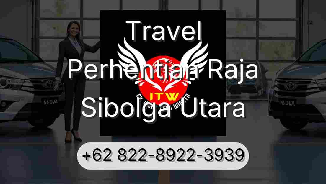 Travel Perhentian Raja Sibolga Utara