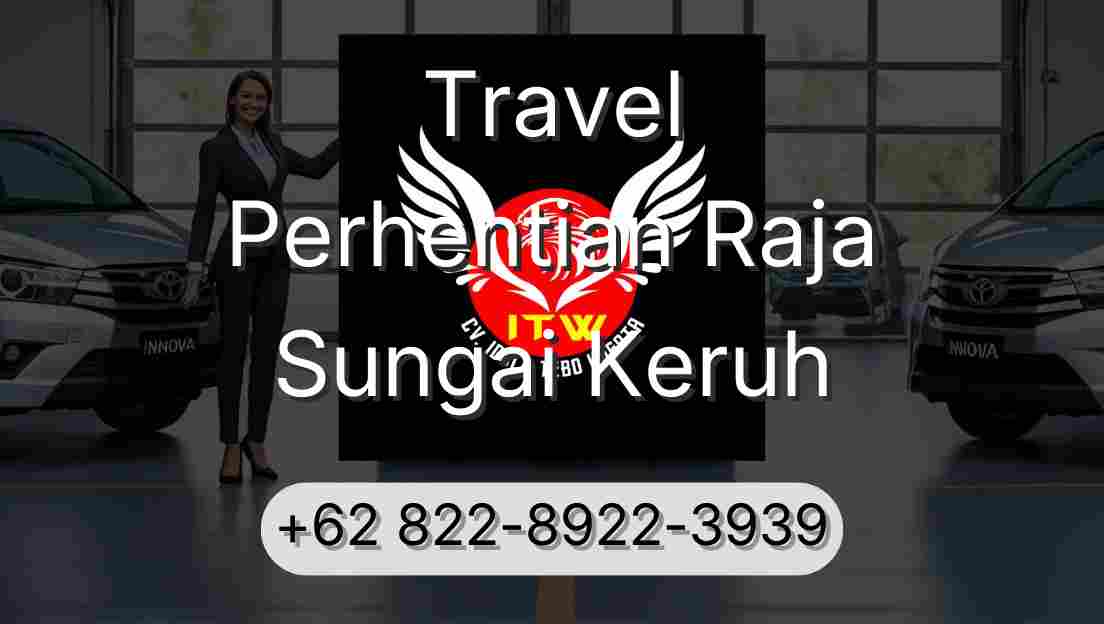 Travel Perhentian Raja Sungai Keruh