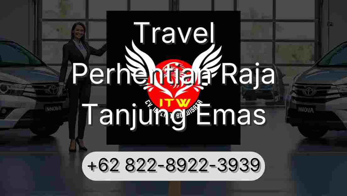 Travel Perhentian Raja Tanjung Emas