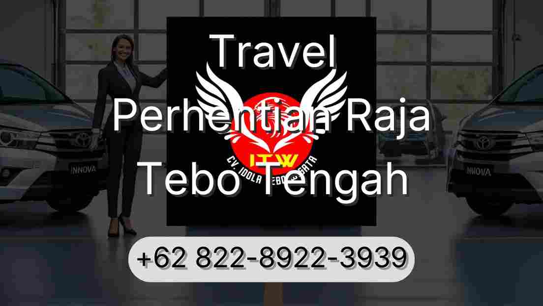 Travel Perhentian Raja Tebo Tengah