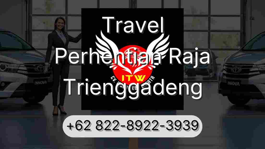 Travel Perhentian Raja Trienggadeng