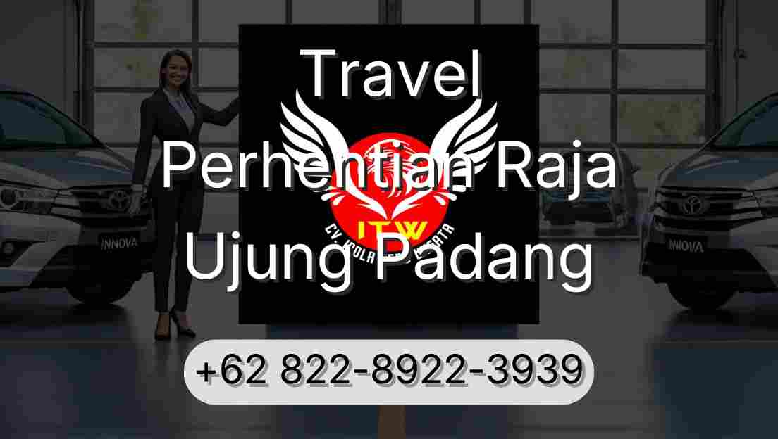 Travel Perhentian Raja Ujung Padang