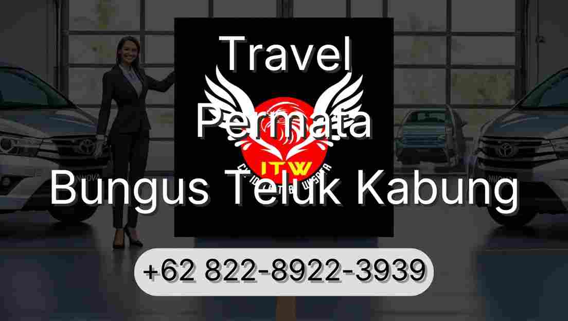 Travel Permata Bungus Teluk Kabung