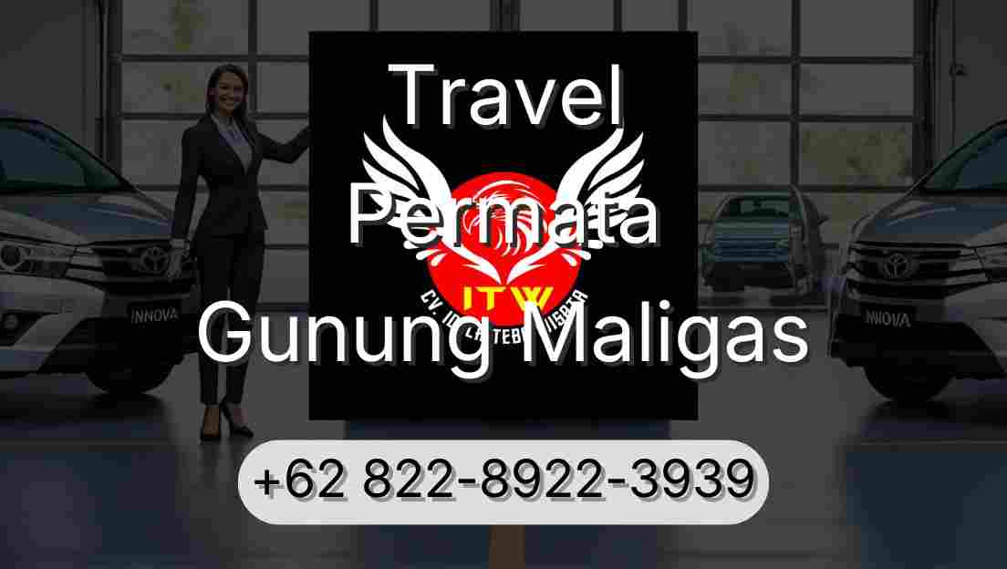 Travel Permata Gunung Maligas