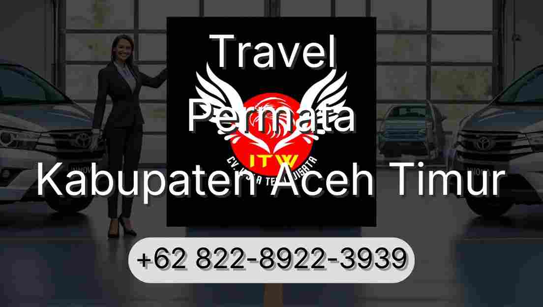 Travel Permata Kabupaten Aceh Timur
